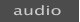 audio